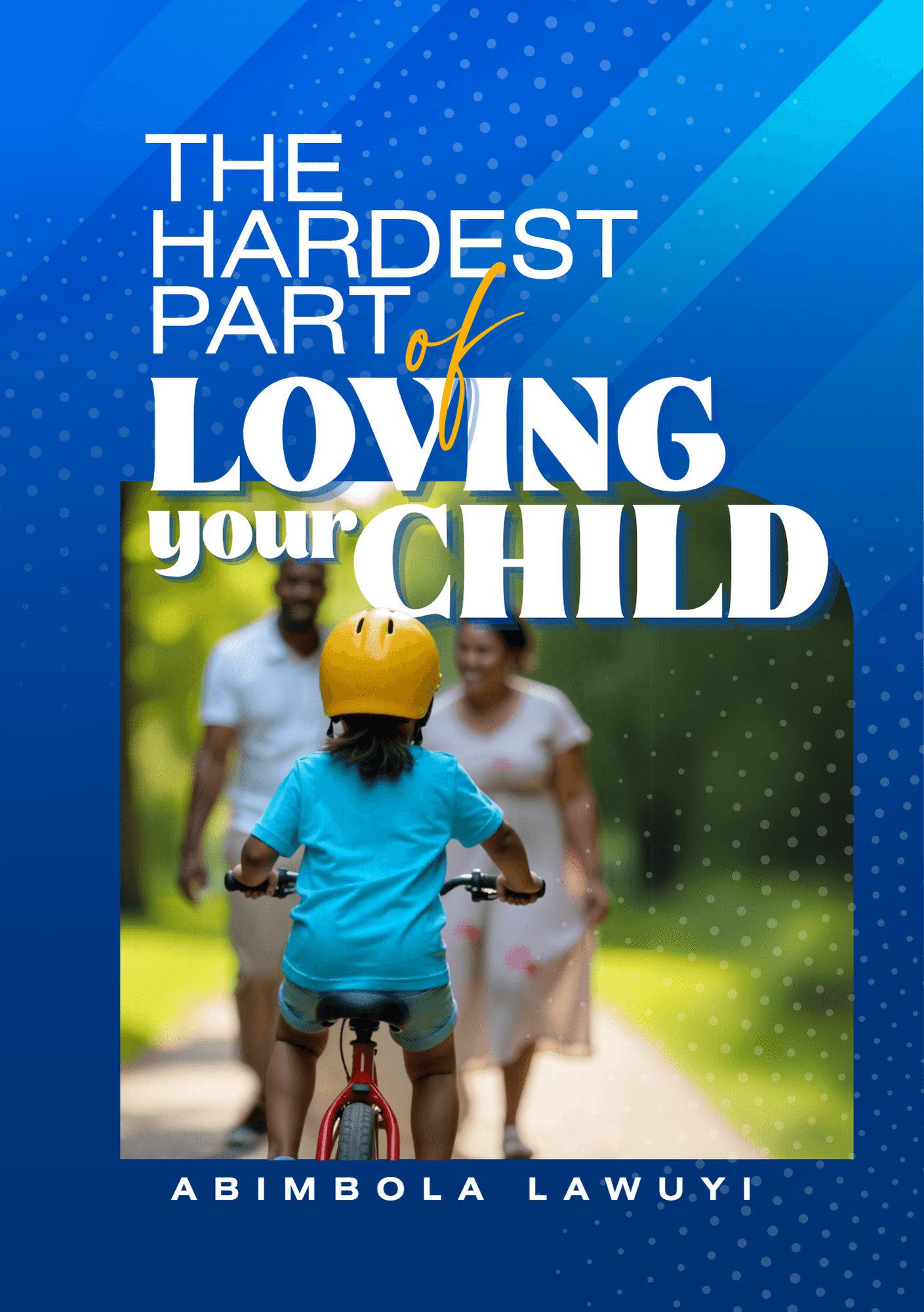 The hardest part of loving your child